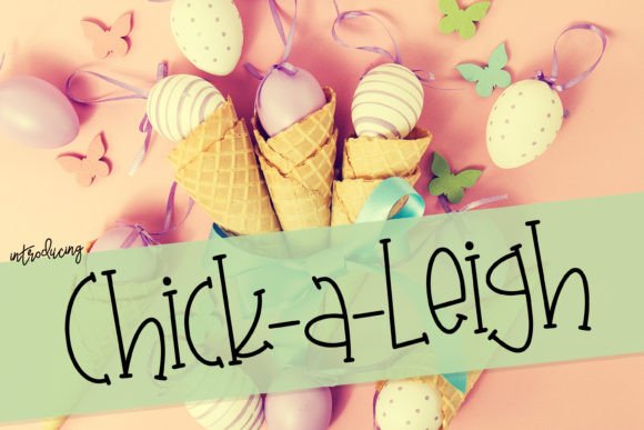 Chick-a-Leigh Font