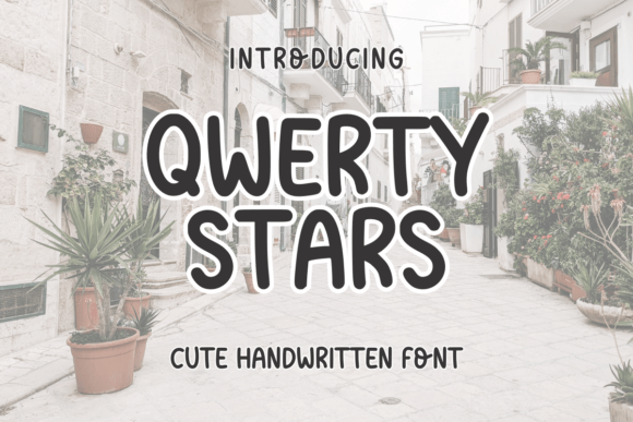 Designing with Qwerty Stars: A Quirky Script Handwritten Font