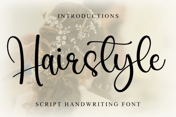 Hairstyle Font Review: A Modern Script for Elegant Branding